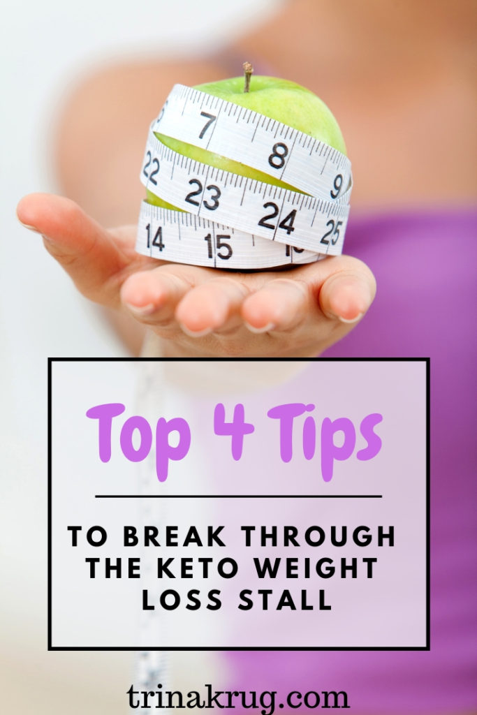 Top 4 Tips to break through the keto weight loss stall