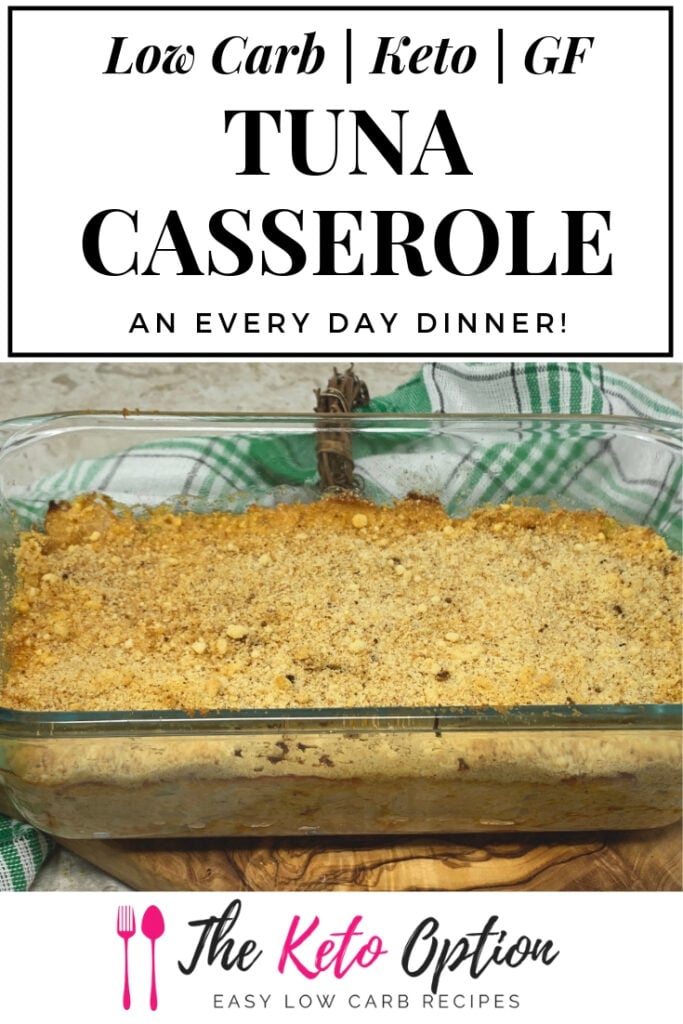 Low Carb and Keto tuna casserole