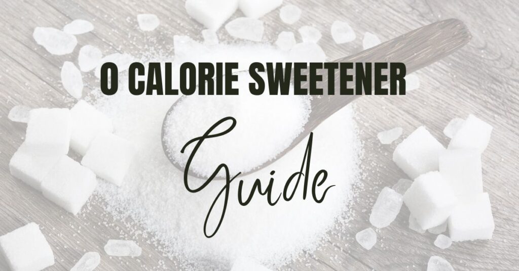 0 Calorie Sweeteners Featured image.