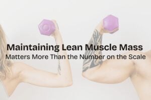 Maintaining Lean Muscle Mass Cover Photo.